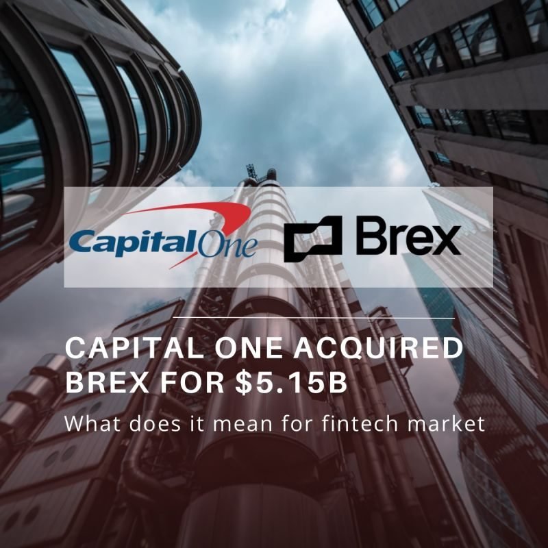 Graphic: Capital One acquired Brex for 5.15 billion dollars — what does it mean for the fintech market